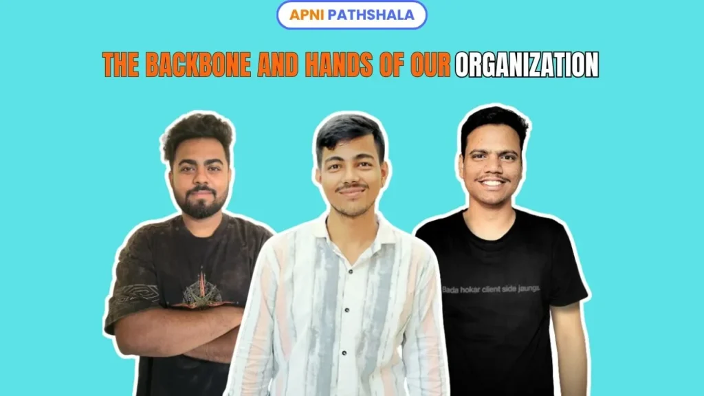 Apni Pathshala Tech Team, the backbone and hands of the organization ensuring online safety, parental control, website management, and system support.