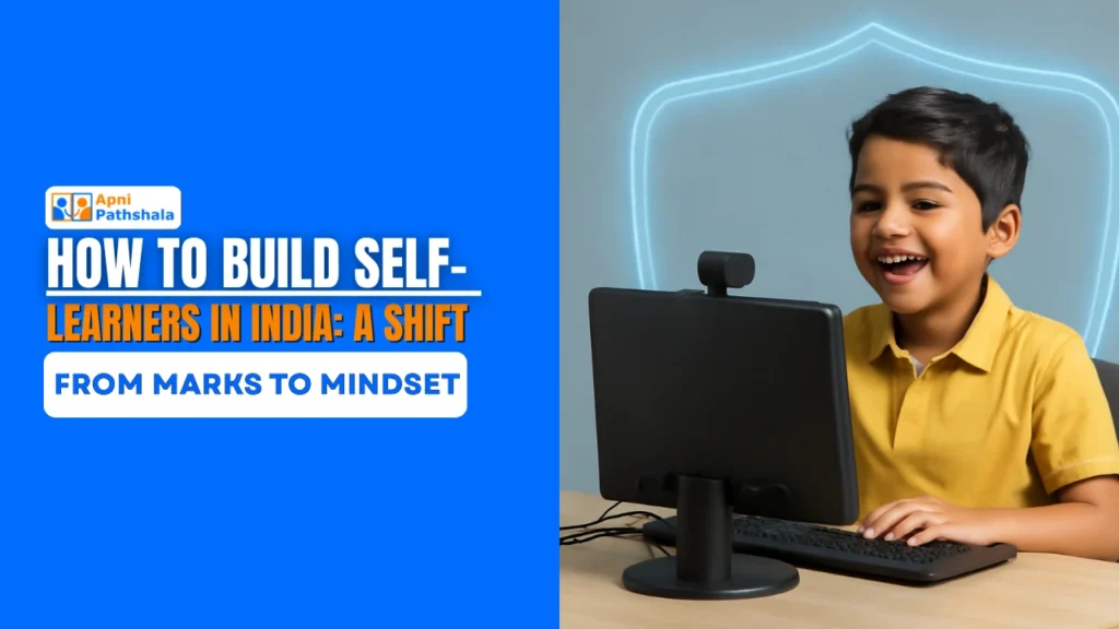 Self-Learning in India: Shifting Students from Marks to Mindset