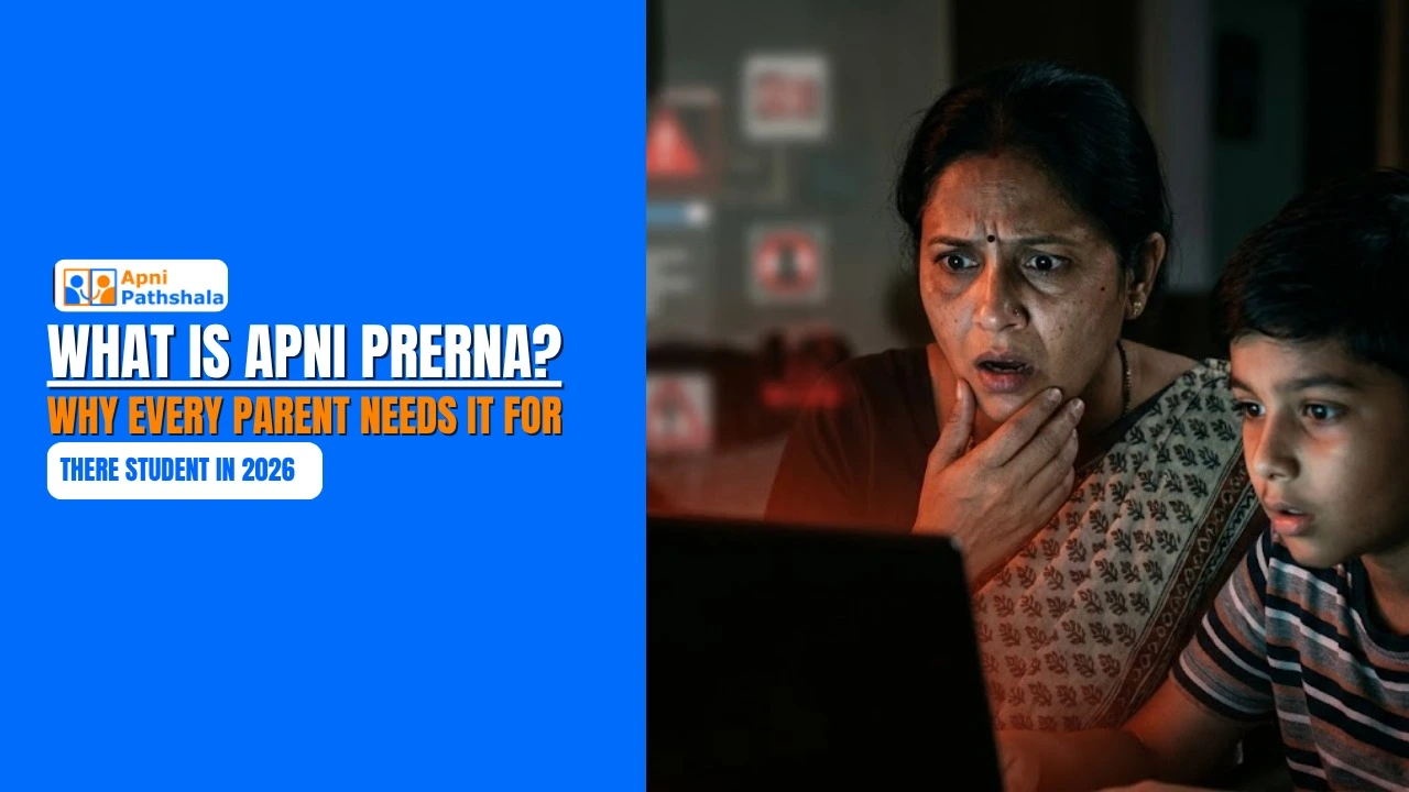 What Is Apni Prerna? Why Every Parent Needs It for Digital Learning in 2026