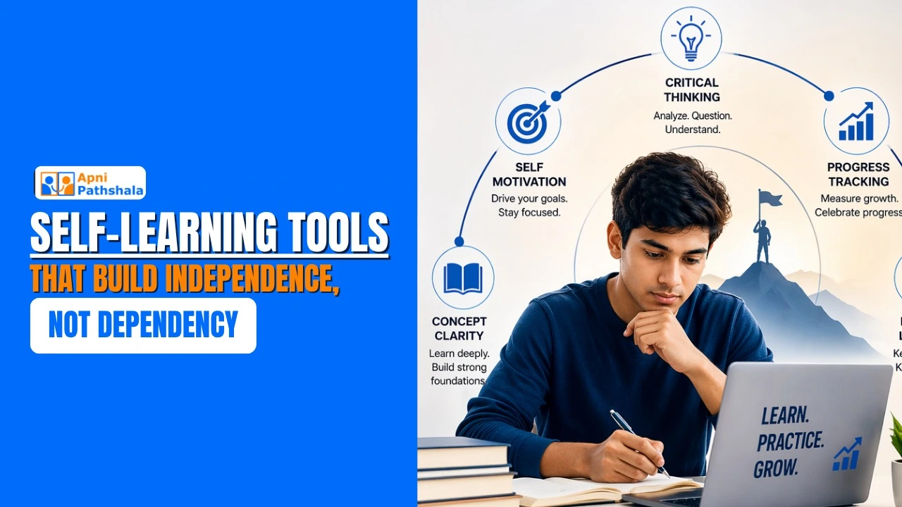 Self-Learning Tools That Build Independence, Not Dependency