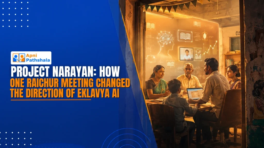 Project Narayan How One Raichur Meeting Changed the Direction of Eklavya AI
