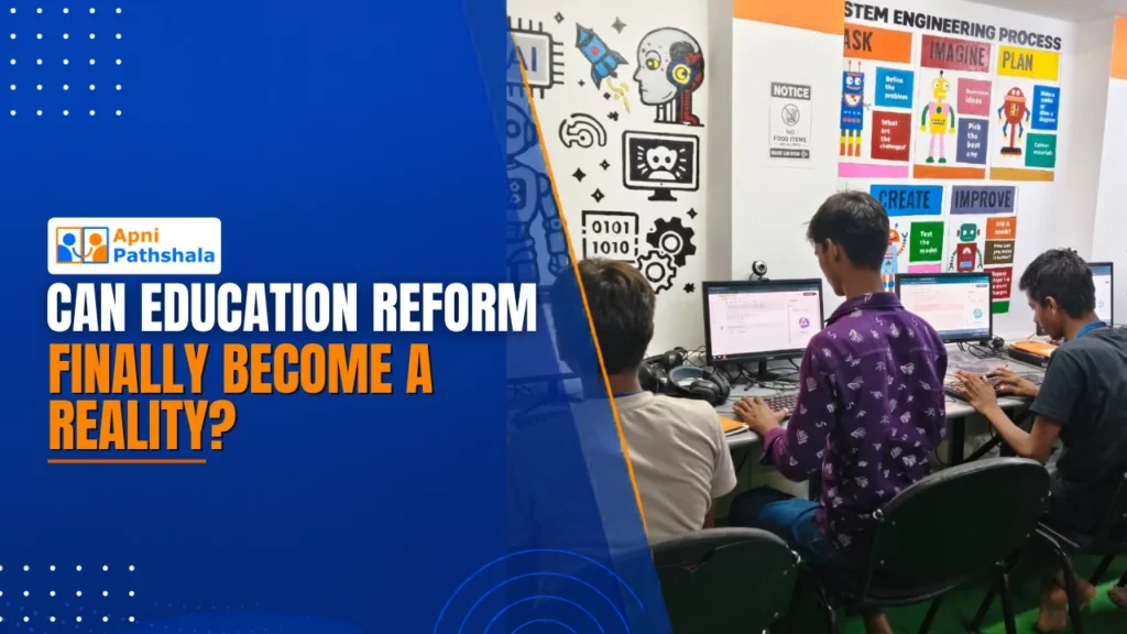 Can Education Reform Finally Become a Reality?