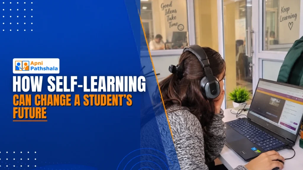 How Self-Learning Can Change a Student’s Future