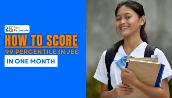 How to Score 99 Percentile in JEE in One Month