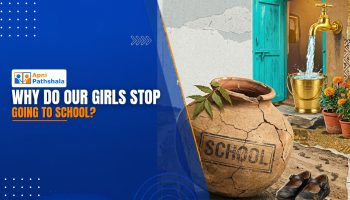 Why Do Our Girls Stop Going to School?