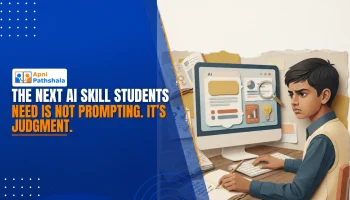 The Next AI Skill Students Need Is Not Prompting. It’s Judgment