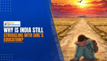 _Why is India Still Struggling with Girl’s Education (The Real Truth)