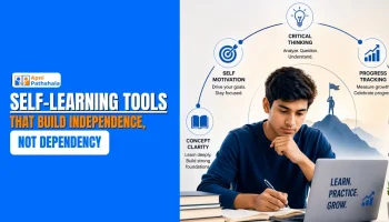 Self-Learning Tools That Build Independence, Not Dependency